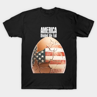 America: Divided We Fall on a Dark Background T-Shirt
